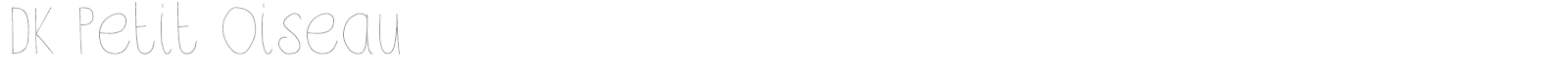 DK Petit Oiseau font preview